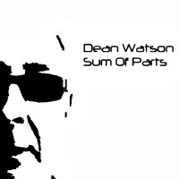 Purchase Dean Watson - Sum Of Parts