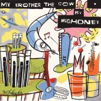 Purchase Mudhoney - My Brother The Cow (Remastered & Expanded 2003)