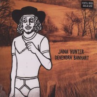 Purchase Devendra Banhart - Jana Hunter / Devendra Banhart Split Lp