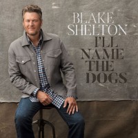 Purchase Blake Shelton - I'll Name The Dogs (CDS)