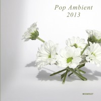 Purchase Kompakt - Pop Ambient 2013