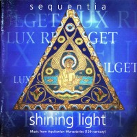 Purchase Sequentia - Shining Light. Music From Aquitanian Monasteries