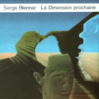 Purchase Serge Blenner - La Dimension Prochaine