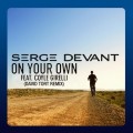 Buy Serge Devant - On Your Own (CDS) Mp3 Download