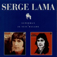 Purchase Serge Lama - Superman & Je Suis Malade