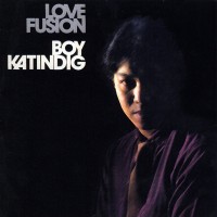 Purchase Boy Katindig - Love Fusion (Vinyl)