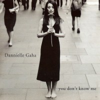 Purchase Danielle Gaha - You Don't Know Me