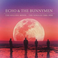 Purchase Echo & The Bunnymen - The Killing Moon - The Singles 1980-1990
