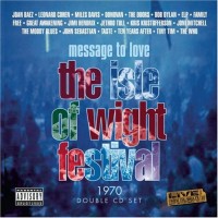 Purchase VA - Message To Love: The Isle Of Wight Festival 1970 CD1