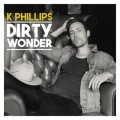 Buy K Phillips - Dirty Wonder Mp3 Download