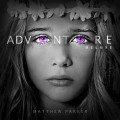 Buy Matthew Parker - Adventure (Deluxe Edition) Mp3 Download