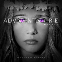 Purchase Matthew Parker - Adventure (Deluxe Edition)