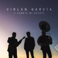 Buy Virlan Garcia - Y Cambio Mi Suerte (CDS) Mp3 Download