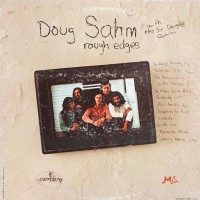 Purchase Doug Sahm - Rough Edges (With The Sir Douglas Quintet) (Vinyl)