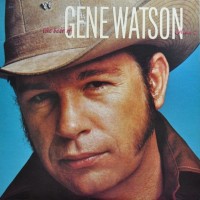Purchase Gene Watson - The Best Of Gene Watson Vol. 2 (Vinyl)