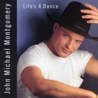 Purchase John Michael Montgomery - Life’s A Dance