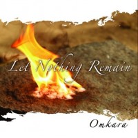 Purchase Omkara - Let Nothing Remain