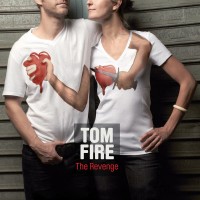 Purchase Tom Fire - The Revenge