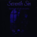 Buy Seventh Sin - Darkest Of All Dreams Mp3 Download