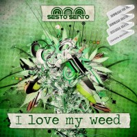 Purchase Sesto Sento - I Love My Weed (CDS)