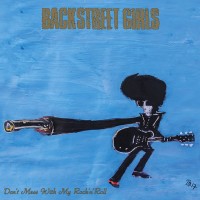Purchase Backstreet Girls - Don't Mess With My Rock'n'roll