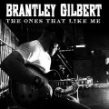Buy Brantley Gilbert - The Ones That Like Me (CDS) Mp3 Download