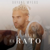 Purchase Bryant Myers - Pa Pasar El Rato (CDS)