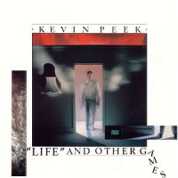 Purchase Kevin Peek - "Life" And Other Games (Vinyl)