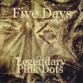 Buy The Legendary Pink Dots - Five Days Mp3 Download