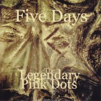 Purchase The Legendary Pink Dots - Five Days