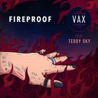 Purchase Vax - Fireproof (Feat. Teddy Sky) (CDS)