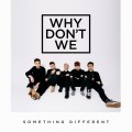 Buy Why Don't We - Something Different (EP) Mp3 Download