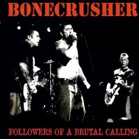 Purchase bonecrusher - Followers Of A Brutal Calling