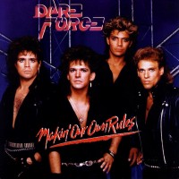 Purchase Dare Force - Makin' Our Own Rules (Reissued 2005)