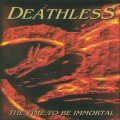 Buy Deathless (ES) - The Time To Be Immortal Mp3 Download