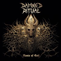 Purchase Damned Ritual - Roots Of Evil