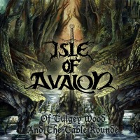 Purchase Isle Of Avalon - Of Tulgey Wood And The Table Rounde