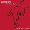 Buy Loverboy - Greatest Hits. The Real Thing Mp3 Download