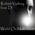 Buy Robert Vadney - World On Mute 2009 Mp3 Download