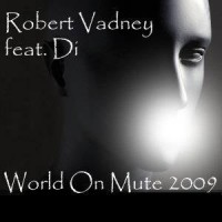 Purchase Robert Vadney - World On Mute 2009