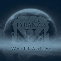 Purchase Sic Semper Tyrannis - World Ablaze