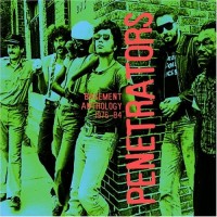 Purchase The Penetrators - Basement Anthology 1976•84 (Vinyl)