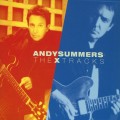 Buy Andy Summers - The X Tracks Mp3 Download