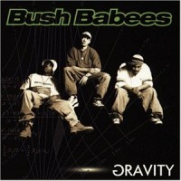 Purchase bush babees - Gravity