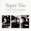 Buy Chick Corea - Super Trio (With Steve Gadd, Christian Mcbride) Mp3 Download