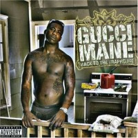 Purchase Gucci Mane - Back To The Traphouse