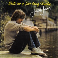 Purchase Jack Jones - Write Me A Love Song, Charlie (Reissued 2006)