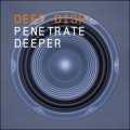 Buy Deep Dish - Penetrate Deeper Mp3 Download