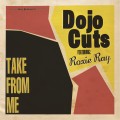 Buy Dojo Cuts - Take From Me (Feat. Roxie Ray) Mp3 Download