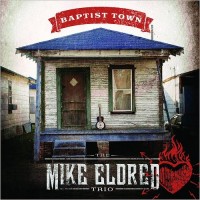 Purchase The Mike Eldred Trio - Baptist Town